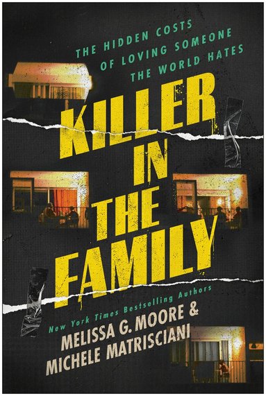 Melissa G. Moore, Michele Matrisciani - Killer in the Family, Häftad