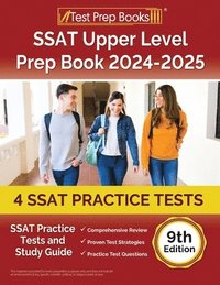 bokomslag SSAT Upper Level Prep Book 2024-2025: 4 SSAT Practice Tests and Study Guide [9th Edition]