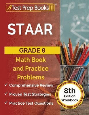 Joshua Rueda - STAAR Grade 8 Math Book and Practice Problems [8th Edition Workbook], Häftad