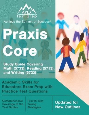 bokomslag Praxis Core Study Guide 2023-2024 Covering Math (5733), Reading (5713), and Writing (5723)