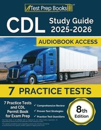 bokomslag CDL Study Guide 2025-2026: 7 Practice Tests and CDL Permit Book for Exam Prep [8th Edition]