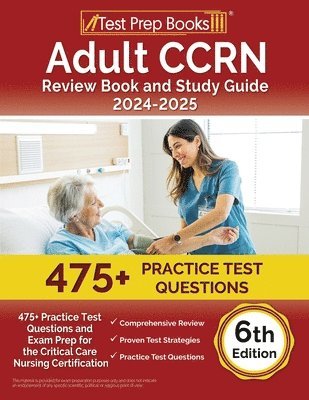 Joshua Rueda - Adult CCRN Review Book and Study Guide 2024-2025, Häftad