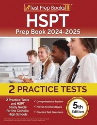bokomslag HSPT Prep Book 2024-2025: 2 Practice Tests and HSPT Study Guide for Catholic High Schools [5th Edition]