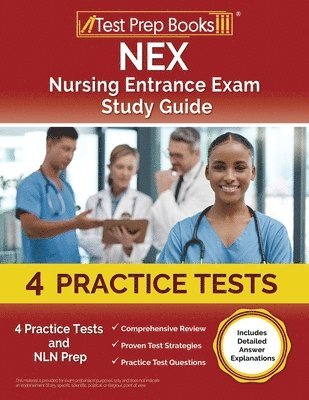 bokomslag NEX Nursing Entrance Exam Study Guide: 4 Practice Tests and NLN Prep [Includes Detailed Answer Explanations]