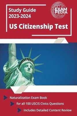Exampedia, Exampedia, - US Citizenship Test Study Guide 2023 and 2024, Häftad