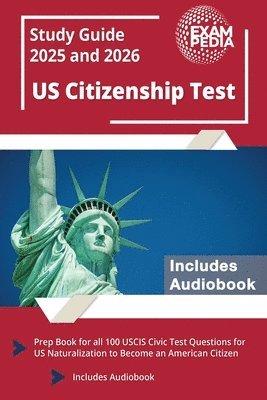 Exampedia, Exampedia, - US Citizenship Test Study Guide 2025 and 2026, Häftad
