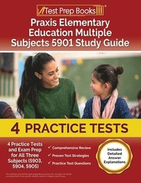 bokomslag Praxis Elementary Education Multiple Subjects 5901 Study Guide