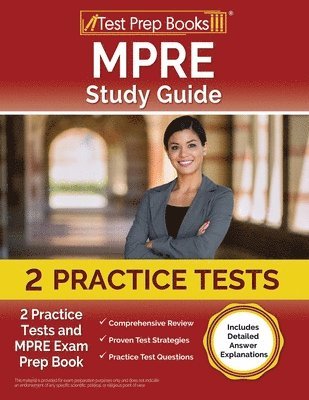 bokomslag MPRE Study Guide: 2 Practice Tests and MPRE Exam Prep Book [Includes Detailed Answer Explanations]