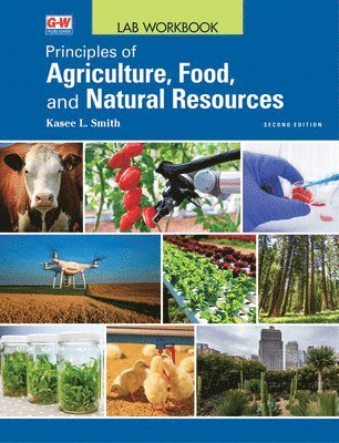 Kasee L. Smith, Kasee L Smith - Principles of Agriculture, Food, and Natural Resources, Häftad