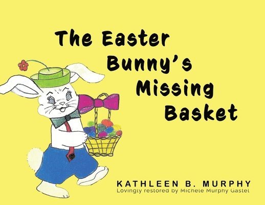 The Easter Bunny's Missing Basket 1