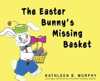 bokomslag The Easter Bunny's Missing Basket