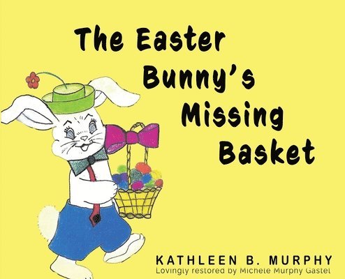 The Easter Bunny's Missing Basket 1