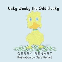 bokomslag Ucky Wucky the Odd Ducky