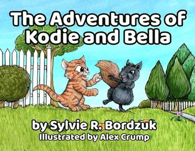 Sylvie Bordzuk - Adventures of Kodie and Bella, Häftad