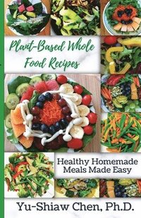 bokomslag Plant-Based Whole Food Recipes