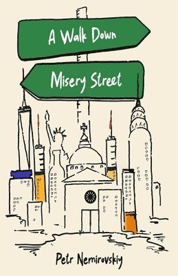 Petr Nemirovskiy - Walk Down Misery Street, Häftad