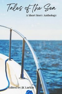 bokomslag Tales of the Sea-A Short Story Anthology