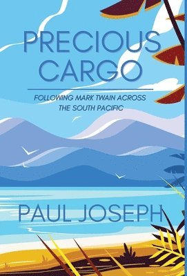 Paul Joseph - Precious Cargo, Inbunden