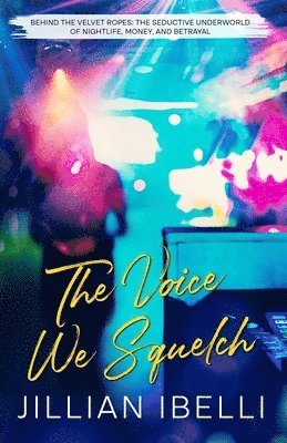 The Voice We Squelch 1