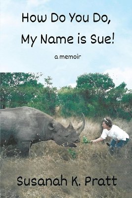 How Do You Do, My Name is Sue! 1