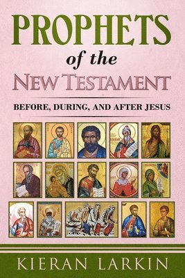 Prophets of the New Testament 1