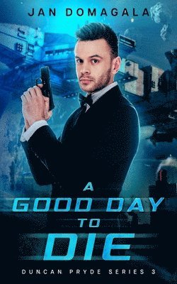 A Good Day to Die 1