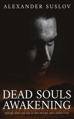 Dead Souls Awakening 1