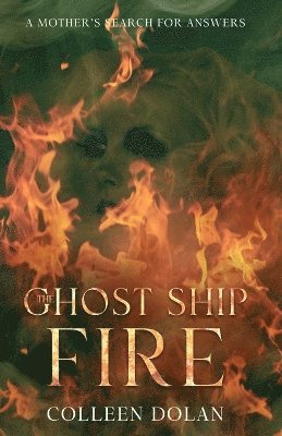 Ghost Ship Fire 1