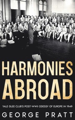 George Pratt - Harmonies Abound, Inbunden