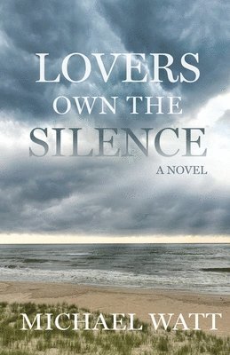 bokomslag Lovers Own the Silence
