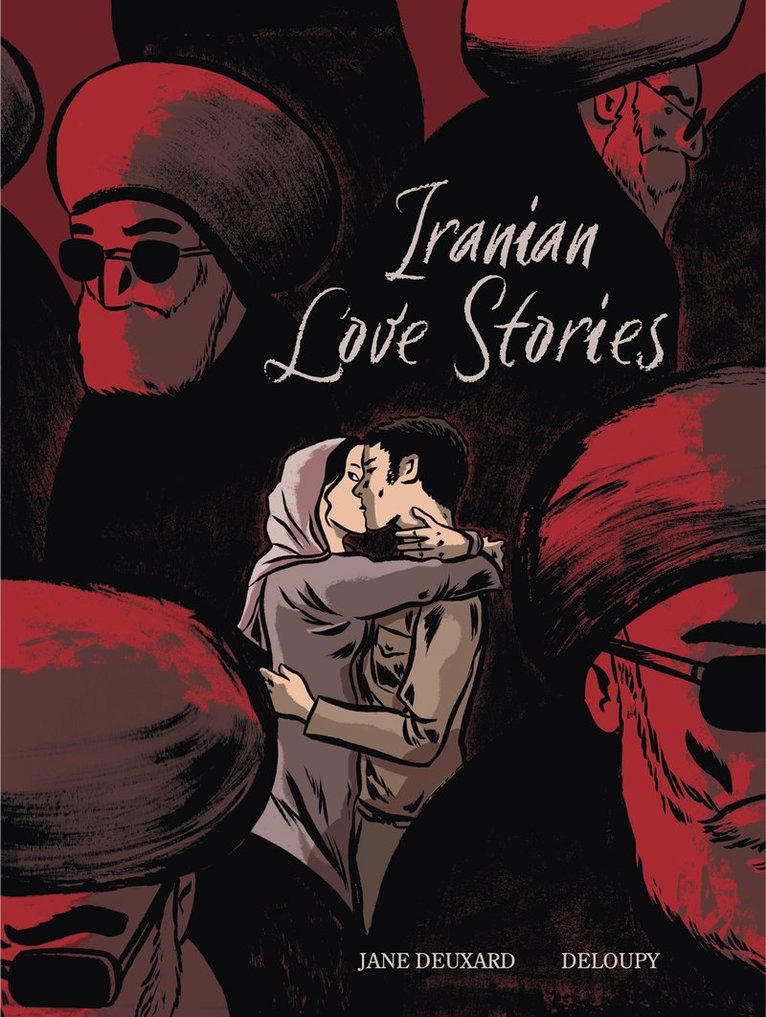 Jane Deuxard - Iranian Love Stories, Inbunden