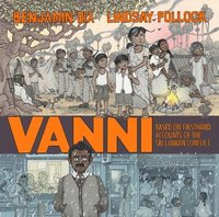 bokomslag Vanni - Based on Firsthand Accounts of the Sri Lankan Conflict