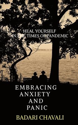 bokomslag Embracing Anxiety and Panic