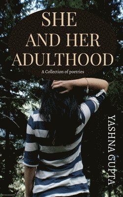 She and Her Adulthood 1