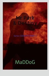 bokomslag Mr Park and Destiny