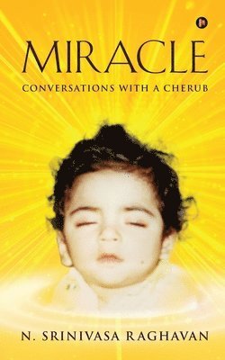 bokomslag Miracle: Conversations with a Cherub