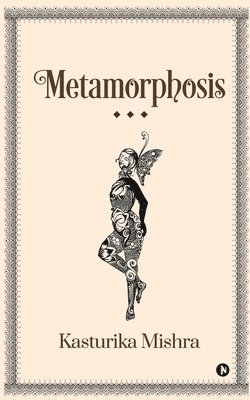 Metamorphosis 1