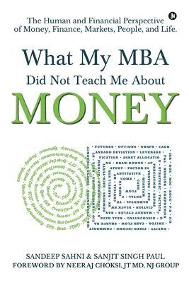 What My MBA Did Not Teach Me About Money 1