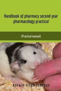 bokomslag Handbook of Pharmacy Second Year Pharmacology Practical