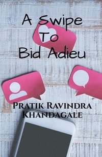 bokomslag Swipe to Bid Adieu