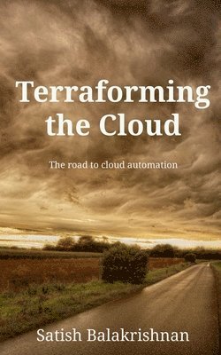 Satish Balakrishnan, Balakrishnan,Satish - Terraforming the Cloud, Häftad
