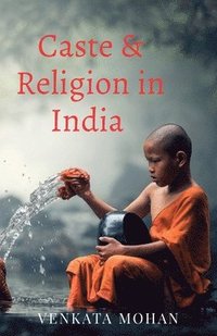 bokomslag Caste and Religion in India
