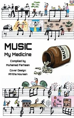 bokomslag Music, My Medicine