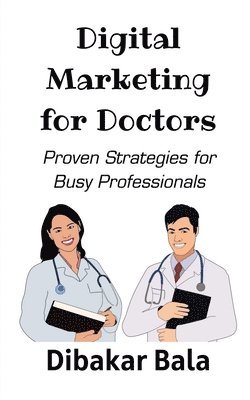 bokomslag Digital Marketing for Doctors