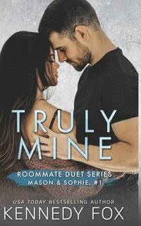 bokomslag Truly Mine (Mason & Sophie #1)