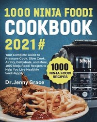 bokomslag 1000 Ninja Foodi Cookbook 2021#