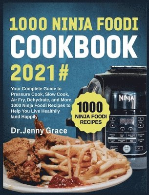 1000 Ninja Foodi Cookbook 2021# 1