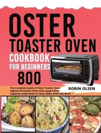 bokomslag Oster Toaster Oven Cookbook for Beginners 800