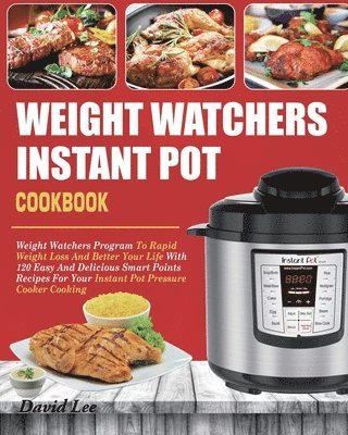 bokomslag Weight Watchers Instant Pot Cookbook