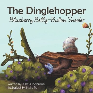 bokomslag The Dinglehopper Blueberry Belly-Button Snooter